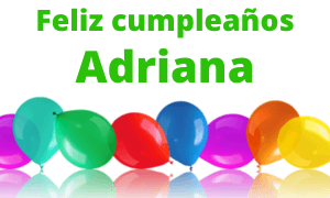 Feliz cumpleaños Adriana