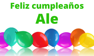 Feliz cumpleaños Ale