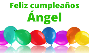 Feliz cumpleaños Angel