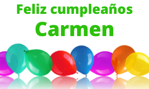 Feliz cumpleaños Carmen