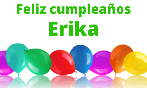Feliz cumpleaños Erika