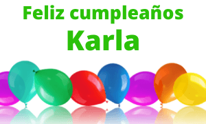 Feliz cumpleaños Karla