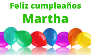 Feliz cumpleaños Martha