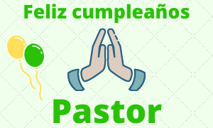 Feliz cumpleaños Pastor